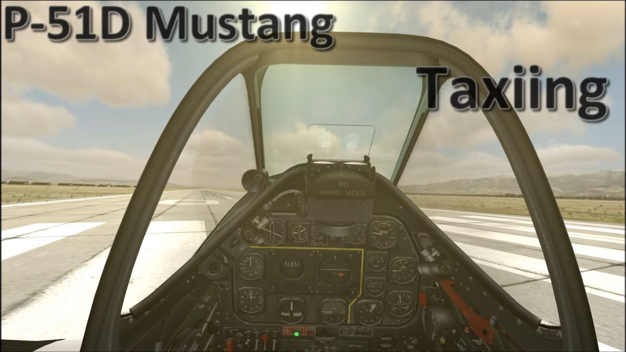 DCS: P-51D/TF-51D Mustang - Taxiing (Tutorial)
