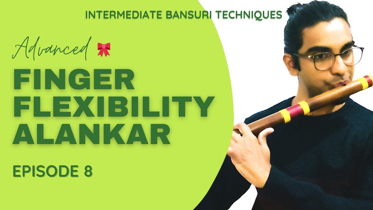 Intermediate Flute Techniques | Episode 8 | Finger Flexibility Advanced Alankar | बांसुरी में अलंकार