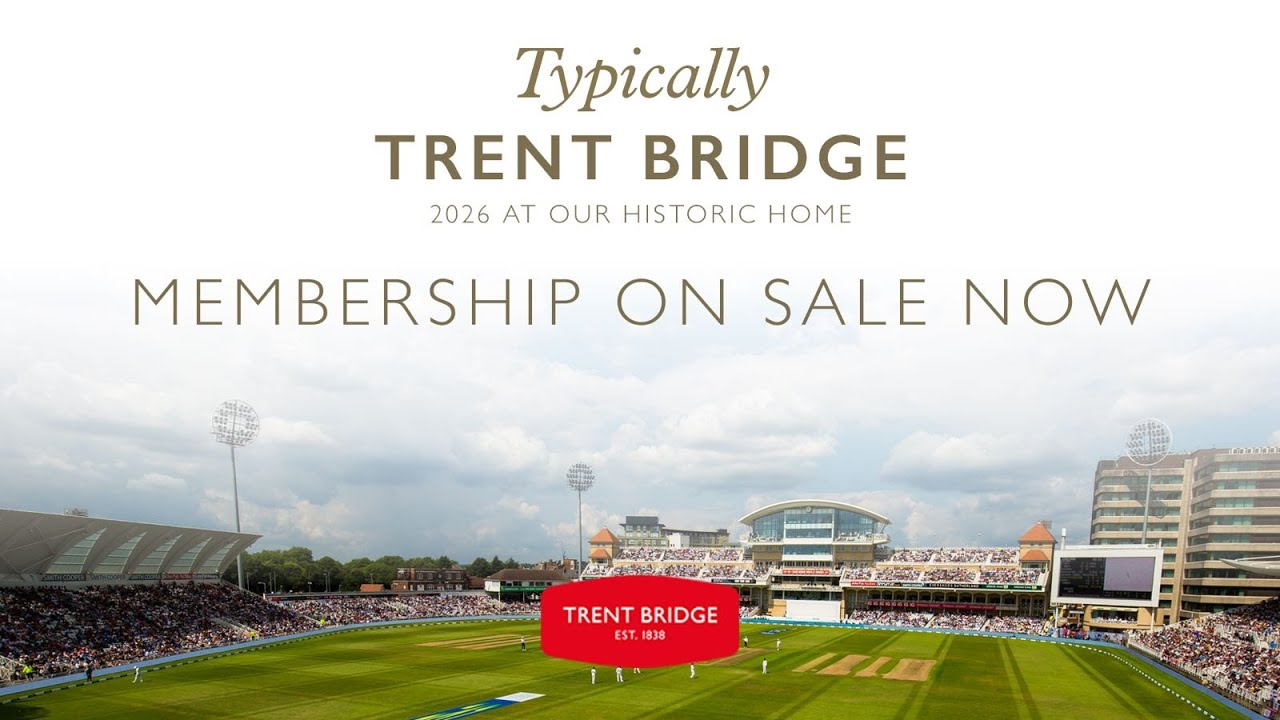 2026 Membership | Typically Trent Bridge
