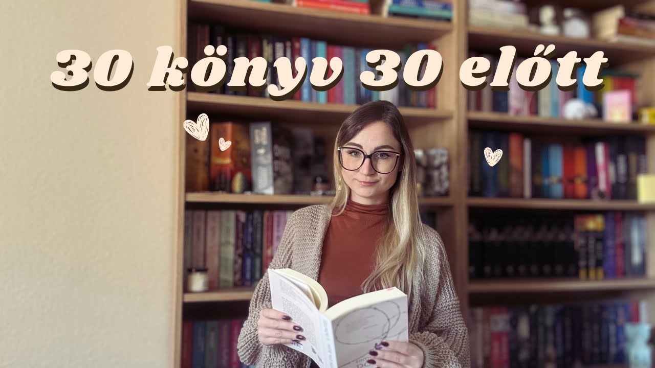 30 könyv 30 előtt 01.rész | Polcocska