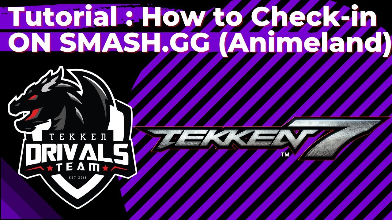 Tutorial : How to Check-In On Smash.GG (Animeland Festival Tekken7 Tournament)