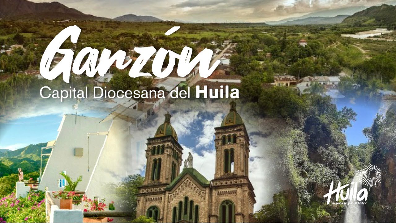 GARZÓN, Capital Diocesana del Huila