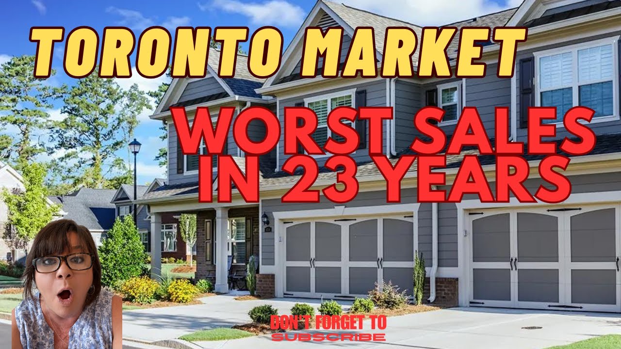 TORONTO REAL ESTATE SALES WORST IN 23 YEARS