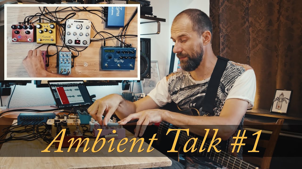 Эмбиент блог: №1 "Использование двух луперов"  (CBA Blooper & Mood MK2, Godin Nylon ACS Multiac)