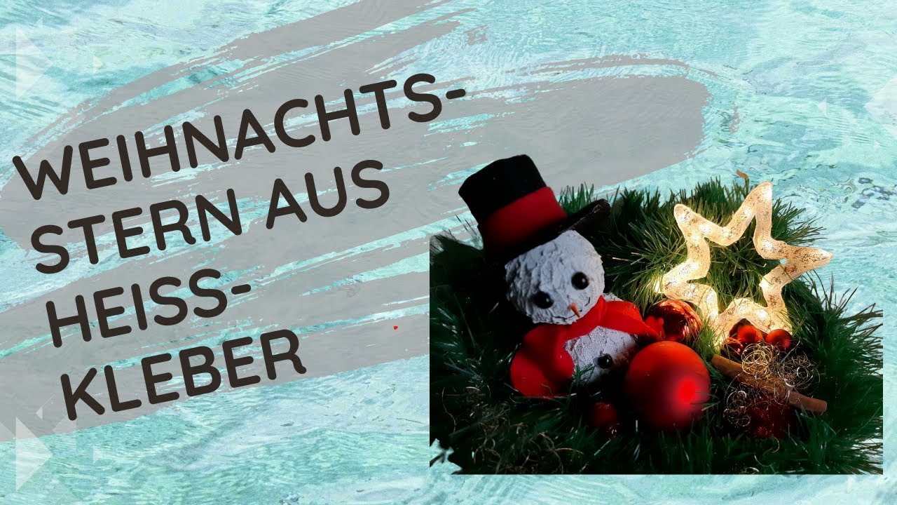 DIY: leuchtender Stern aus Heißkleber basteln | Weihnachtsdeko DIY | star | Herzchensprinzessin
