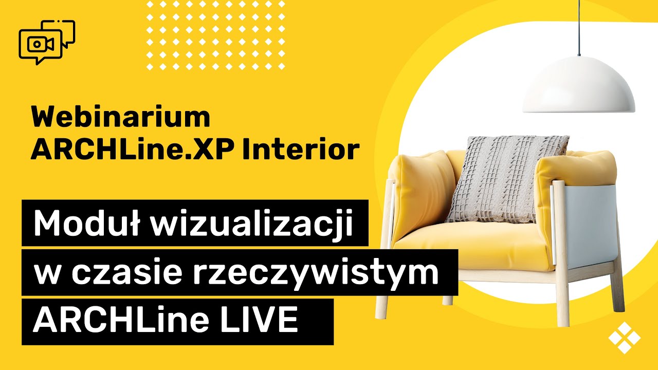 Webinarium ARCHLine XP Interior - Szkolenie: Moduł wizualizacji w czasie rzeczywistym ARCHLine LIVE