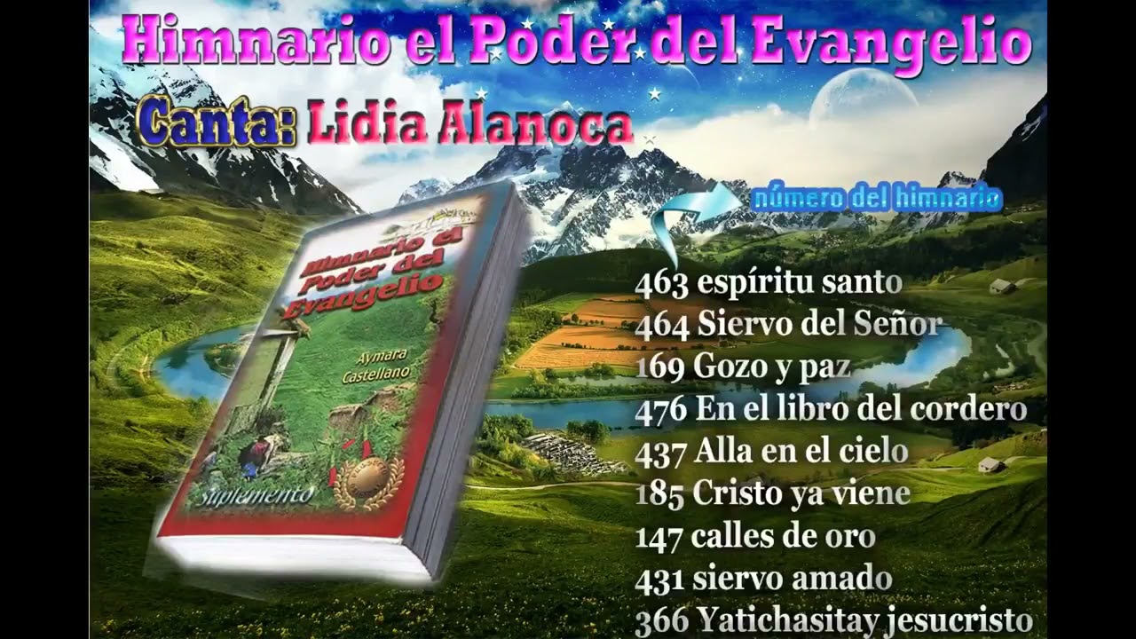 LIDIA ALANOCA  Himnario Poder del Evangelio