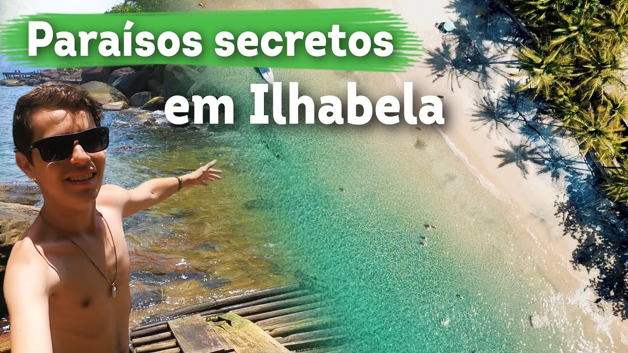 Ilhabela - Melhores Praias e Lugares Secretos