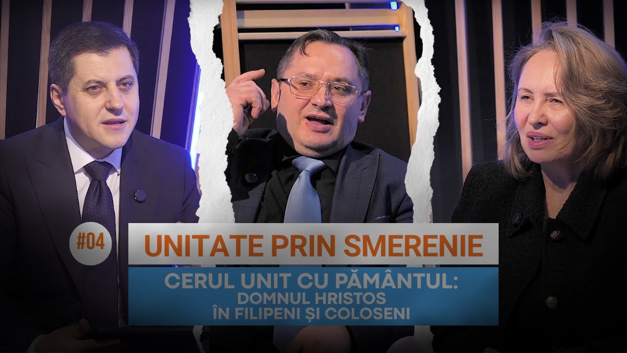 #04 Unitate prin smerenie / Cerul unit cu pământul | Școala Cuvântului