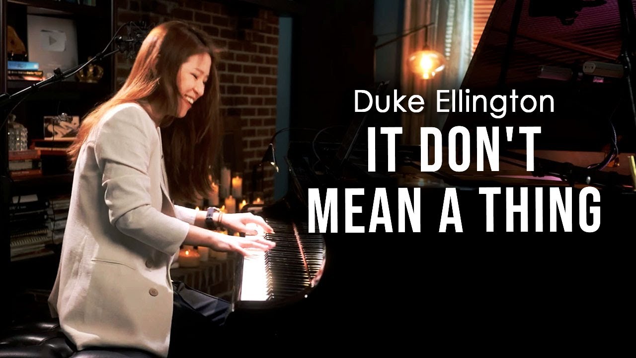 It Don't Mean a Thing (Duke Ellington) Piano by Sangah Noona