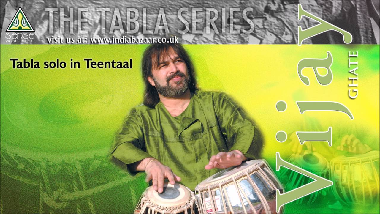 The Tabla Series: Tabla solo in Teentaal By Vijay Ghate