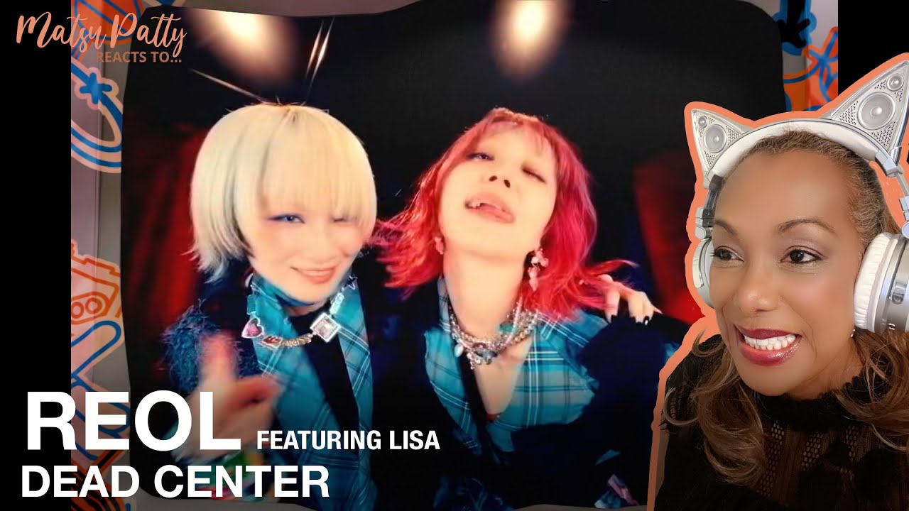 Reol featuring LiSA - Dead Center | Reaction