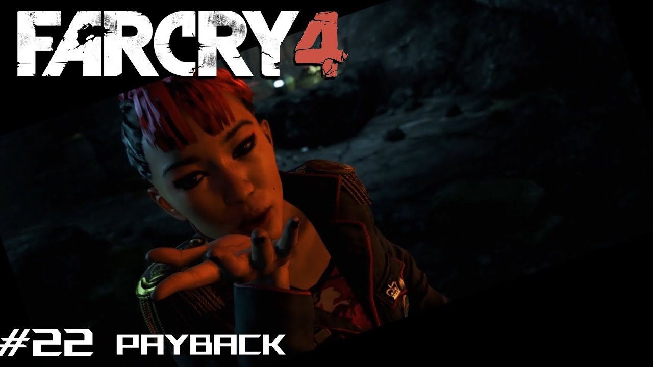 Payback - Far Cry 4 Gameplay Walkthrough Part 22