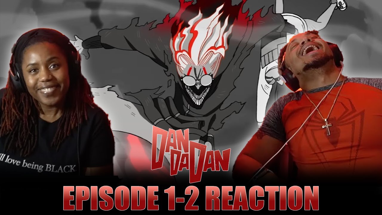 THEY WANT MY BANANA!? - DANDADAN EPISODE 1-2 REACTION VIDEO