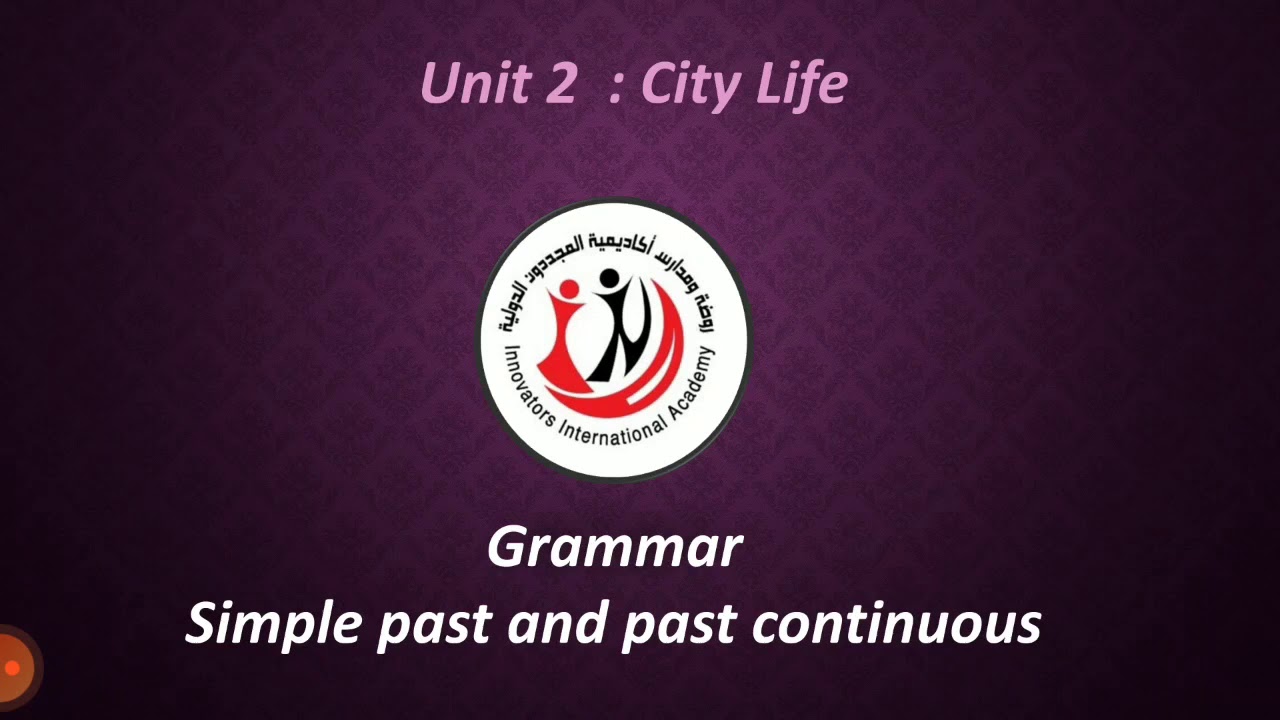 English World 7 / Unit 2 / Grammar  /when & while .