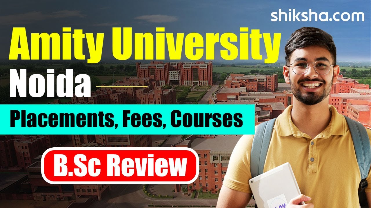 Amity University Noida BSc Review