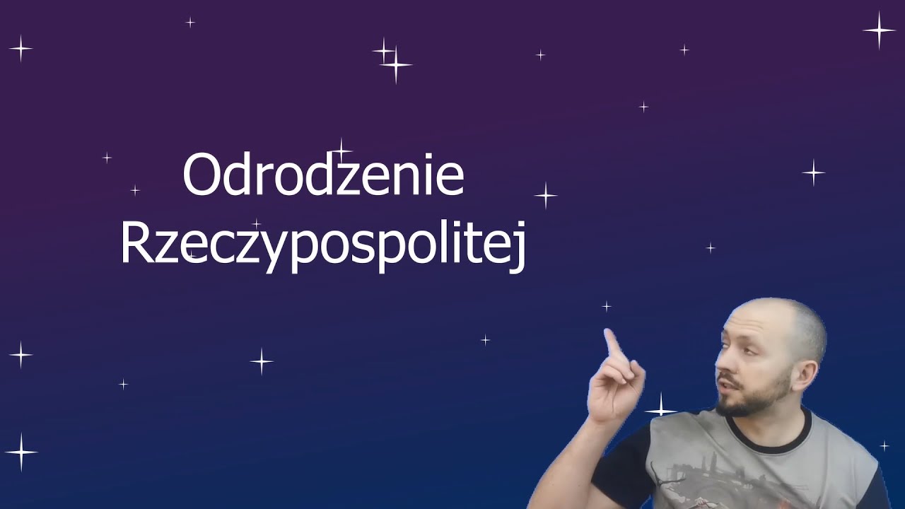 Klasa 7- Odrodzenie Rzeczypospolitej. Jak wyglądało odzyskanie niepodległości?