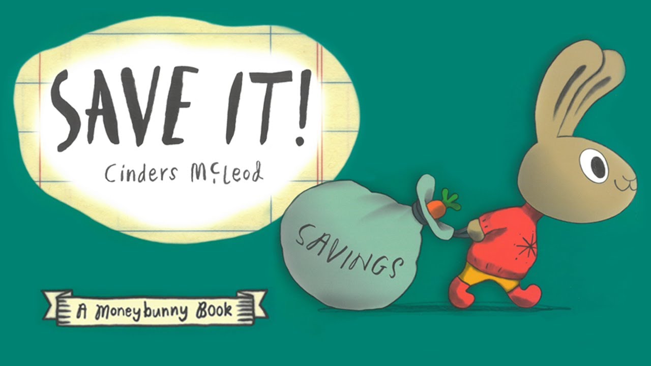 Save it! - A Moneybunny Book(Cinders Mcleod) #kidsstory #AMoneybunnyBook #saveit #kids