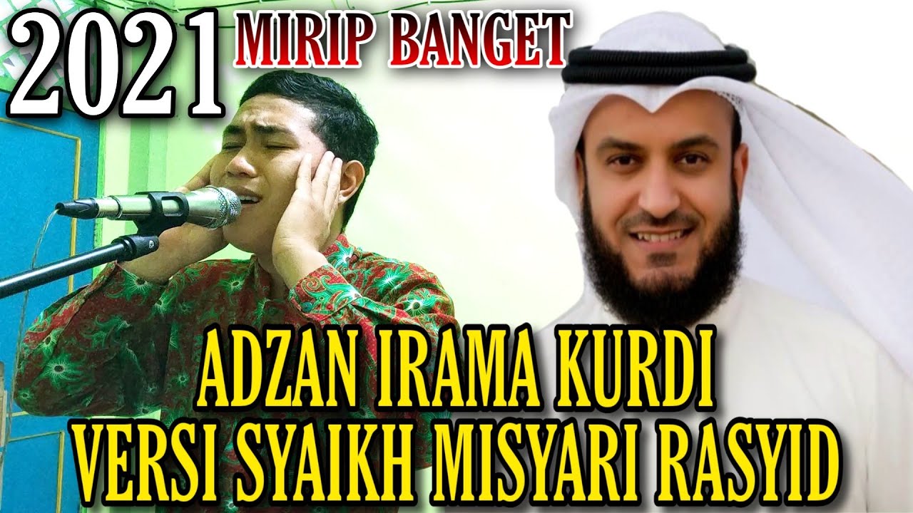 [2021] Adzan Irama Kurdi Versi Syaikh Misyari Rasyid || Imitating Voice Syaikh Misyari Alafasy Adzan