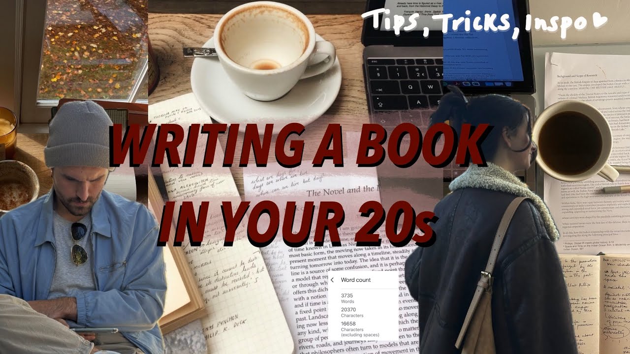 Writing a novel in your 20s / tips, trick, inspo + more 📝
