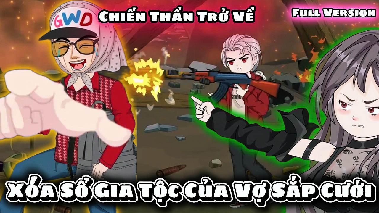 FULL Version : Chiến Thần Trở Về Xóa Sổ Gia Tộc Của Vợ Sắp Cưới  -  Vietsubbinbon