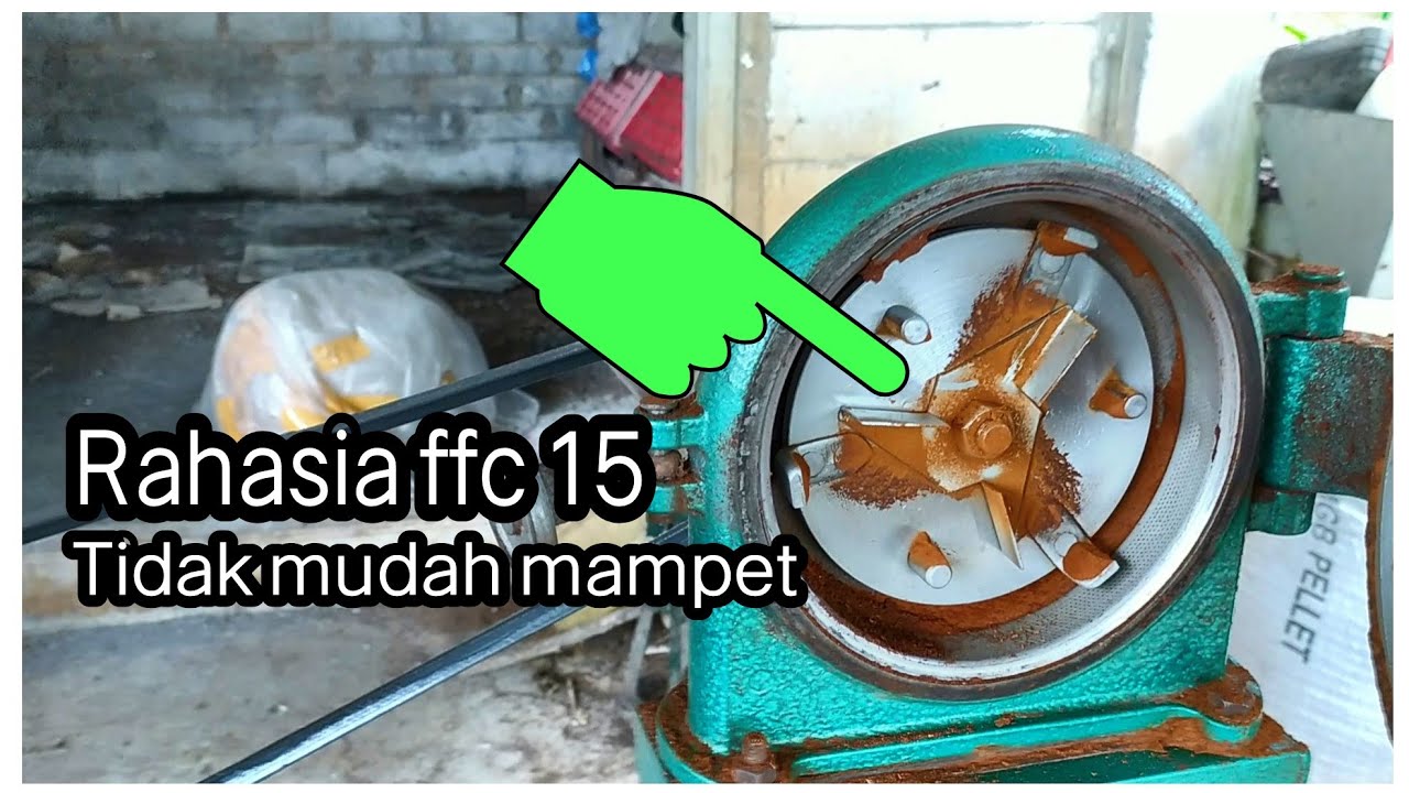 Rahasia mesin penepung ffc 15 tidak mudah macet