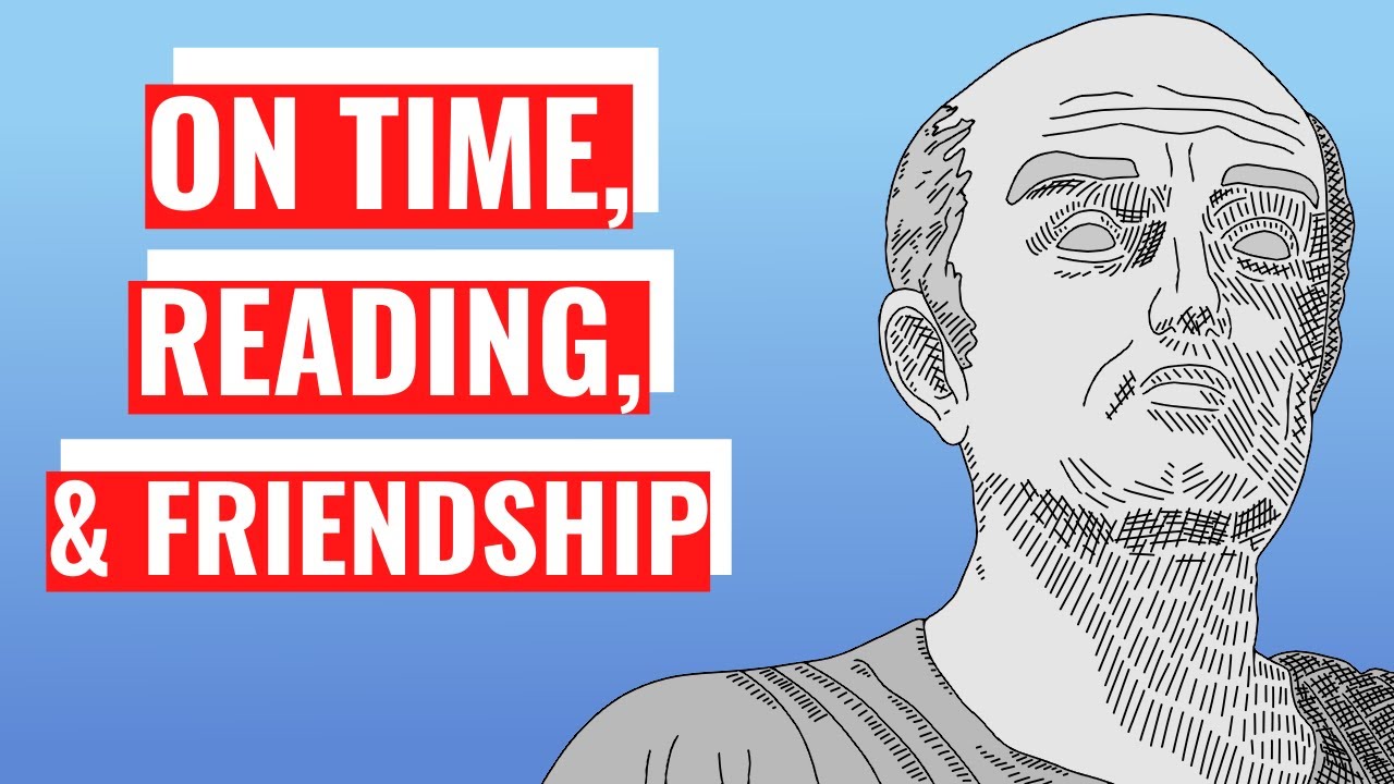 On Time, Reading, And Friendship: Seneca&rsquo;s Letters From A Stoic (1-3)