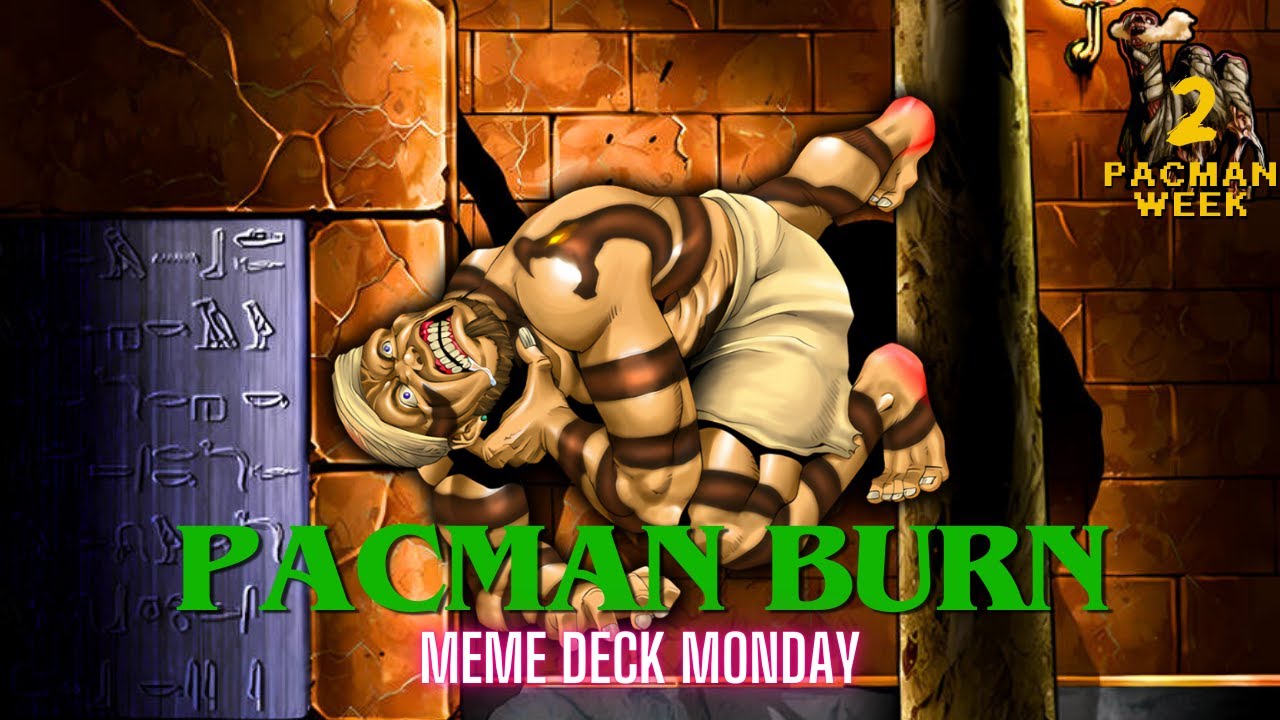Getting Down With the Sickness on Meme Deck Monday! | PACMAN Burn | Goat Format