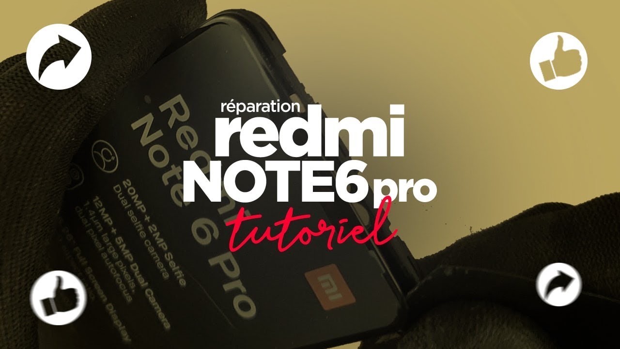 Démontage du Redmi Note 6 Pro - Comment réparer ? (Pieces2mobile)