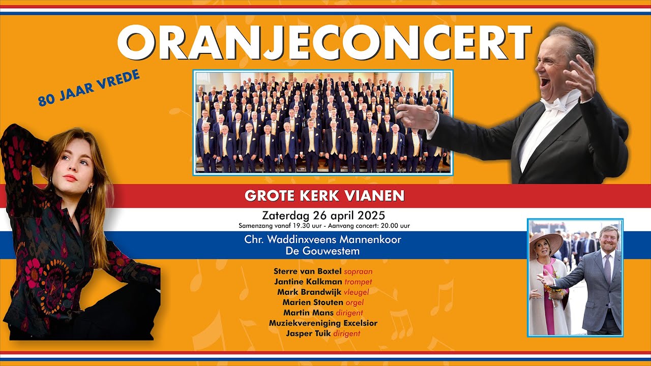 Oranjeconcert vanuit de Grote Kerk in Vianen - Chr. Waddinxveens Mannenkoor De Gouwestem