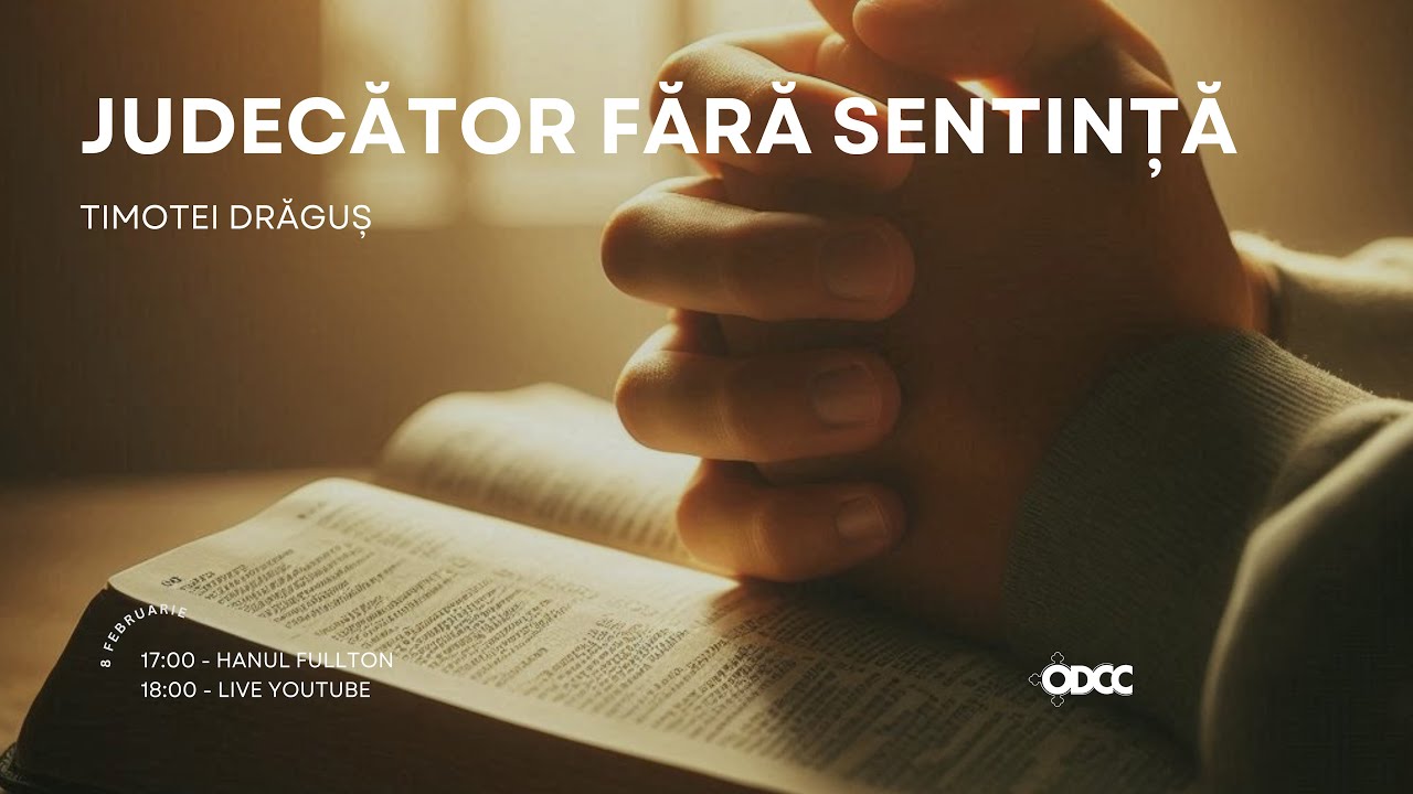 Judecător fără sentință |  Timotei Drăguș | ODCC