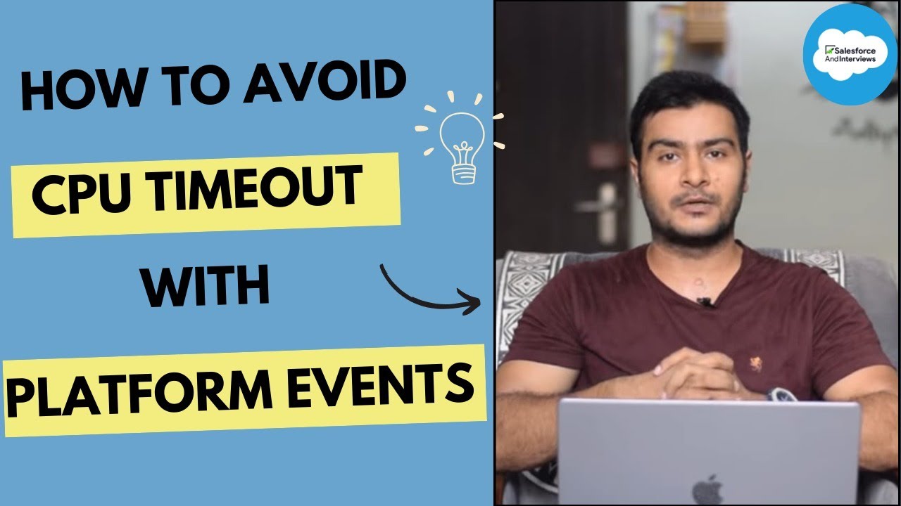 How to avoid CPU timeout error with Platform Events || Delhi Salesforce Developer Group Session
