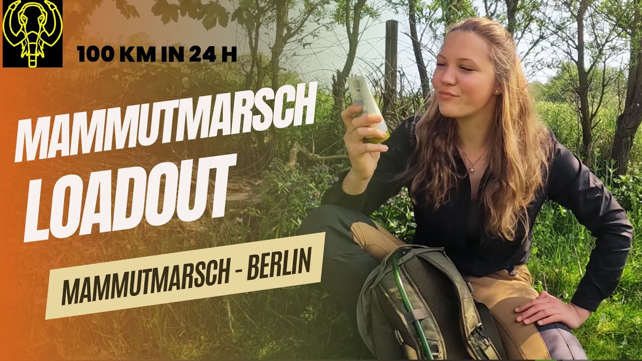 Mammutmarsch Loadout I Was nehme ich mit? I 100 km in 24 h I Loreena Unterwegs