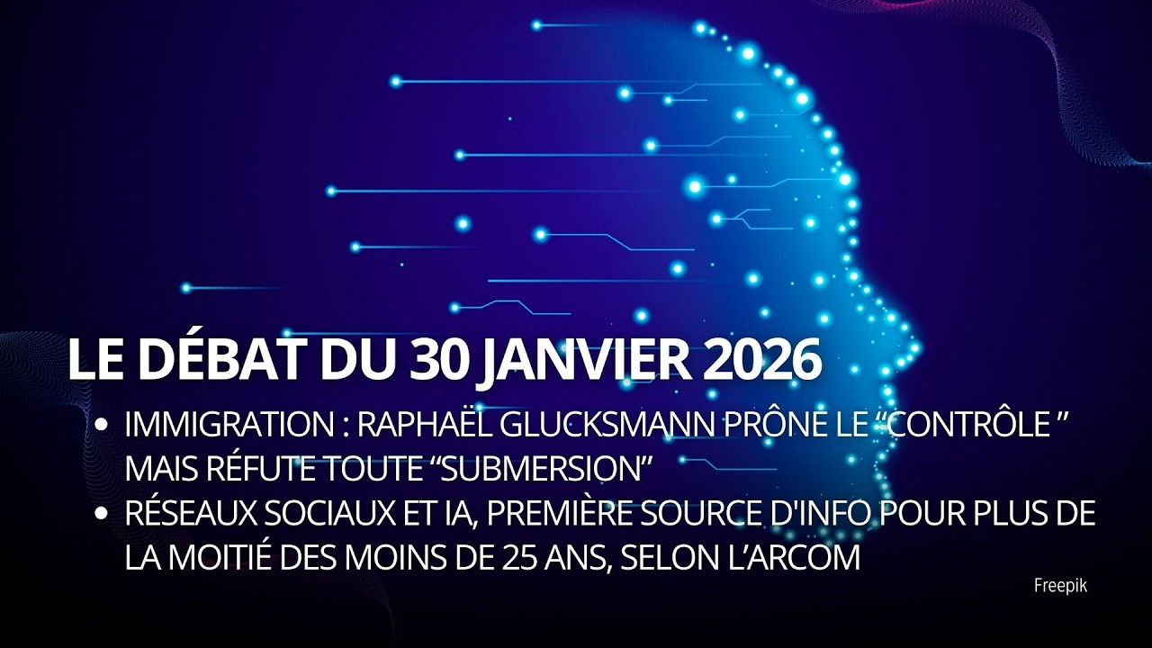 Le débat du jour du vendredi 30 janvier 2026