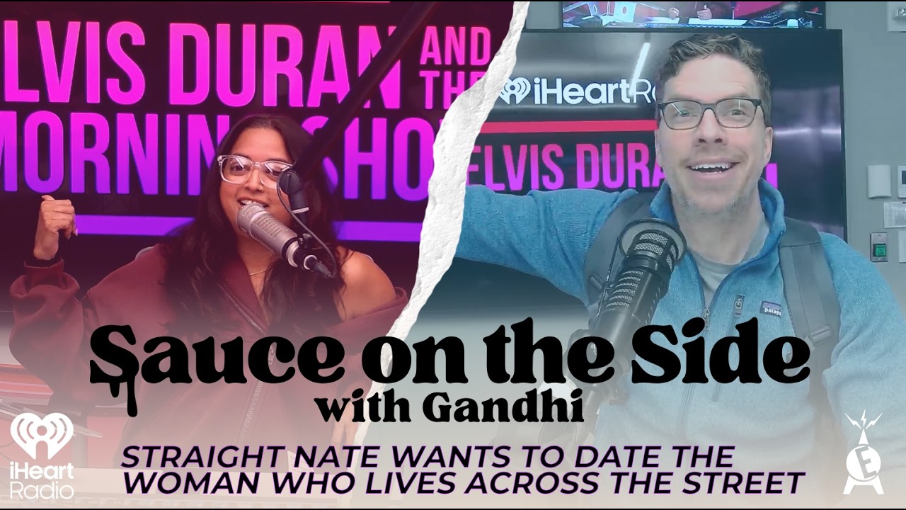 Straight Nate Wants to Date the Woman Who Lives Across the Street | Sauce On The Side