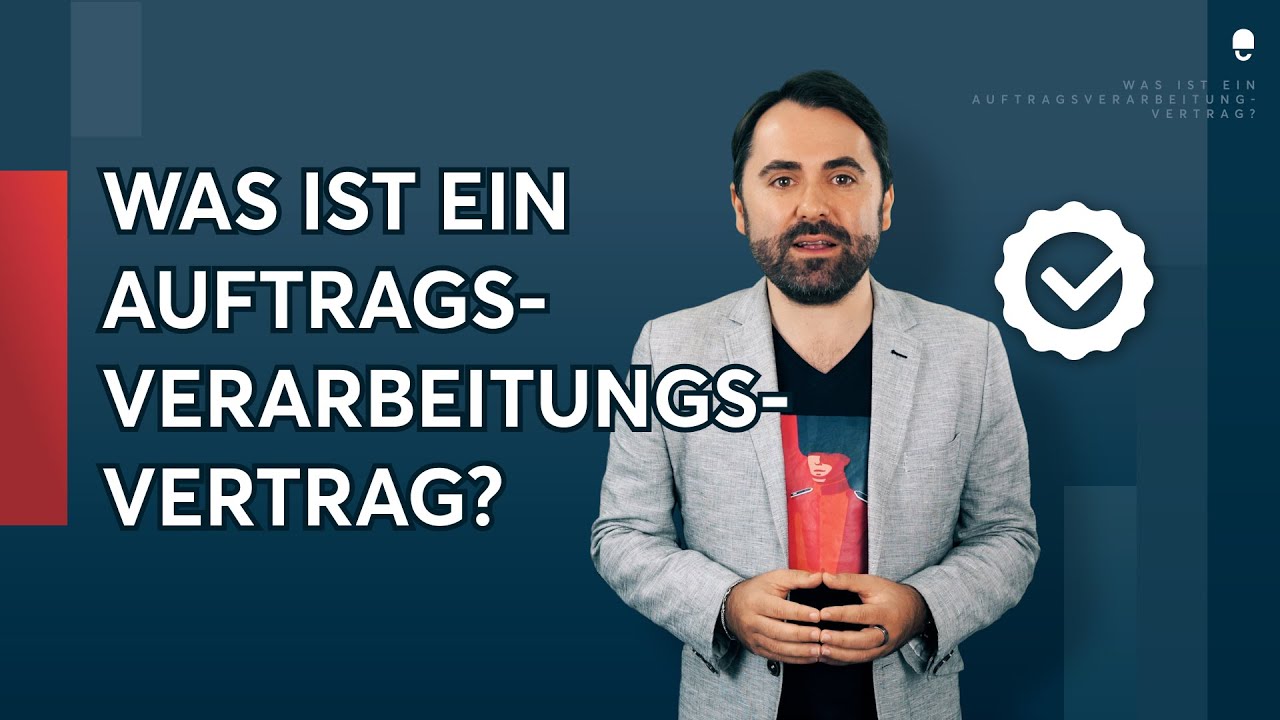 Was ist ein Auftragsverarbeitungsvertrag?