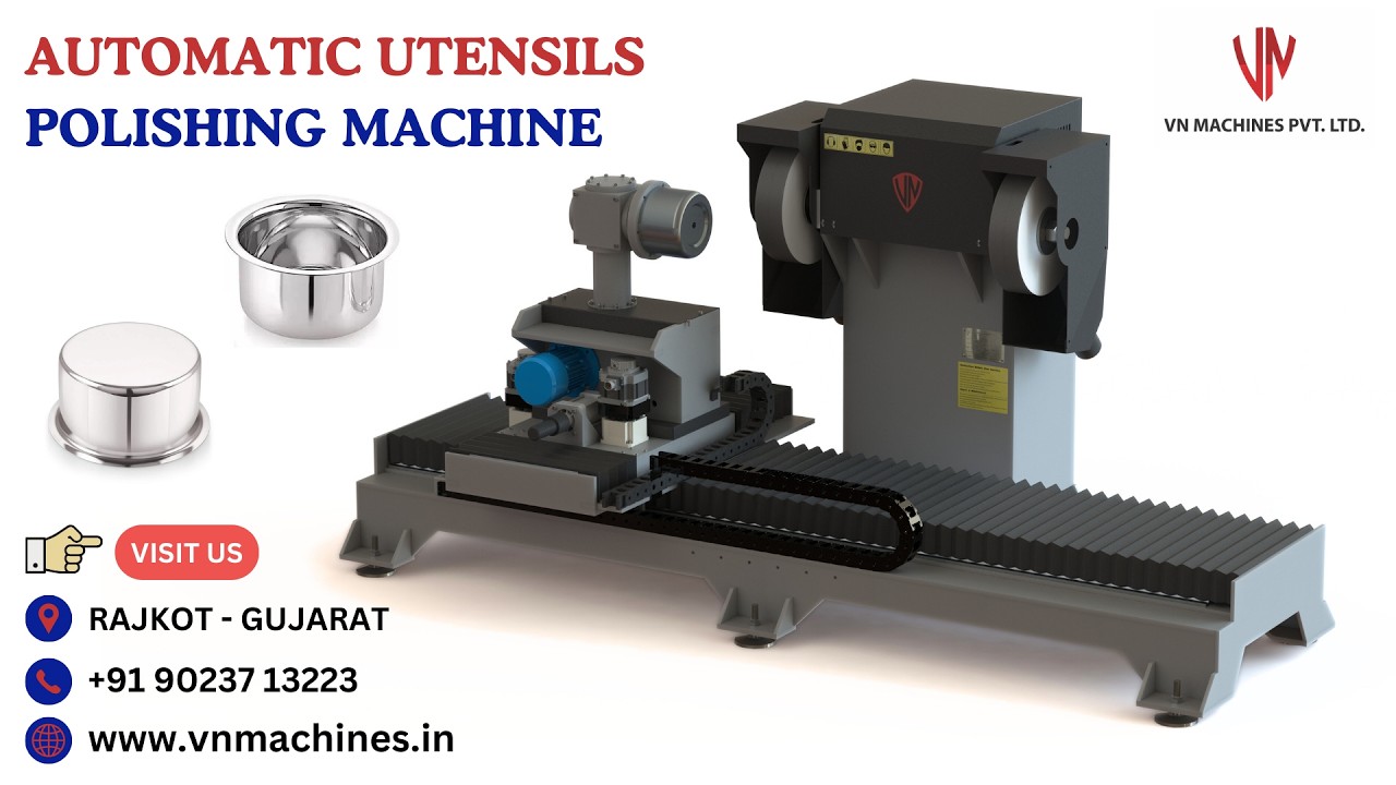Fully Automatic Utensils Outer & Inner Side Polishing Machine#VN MACHINES PVT LTD#+91 90237 13223#