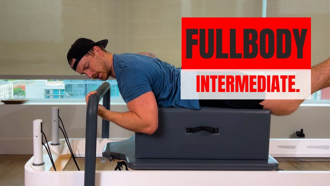 45 MIN FULL BODY REFORMER INTERMEDIATE | Strength + Sculpt Pilates