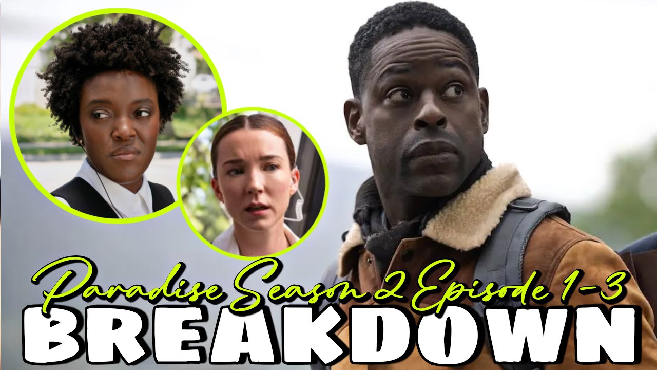 Paradise Season 2 Episodes 1–3 Breakdown | Not In Paradise Anymore!