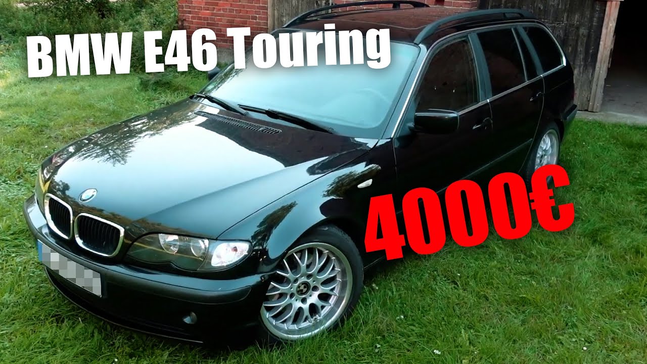 Torstens neuer BMW E46 Touring, SCHNÄPPCHEN oder MÖHRE?