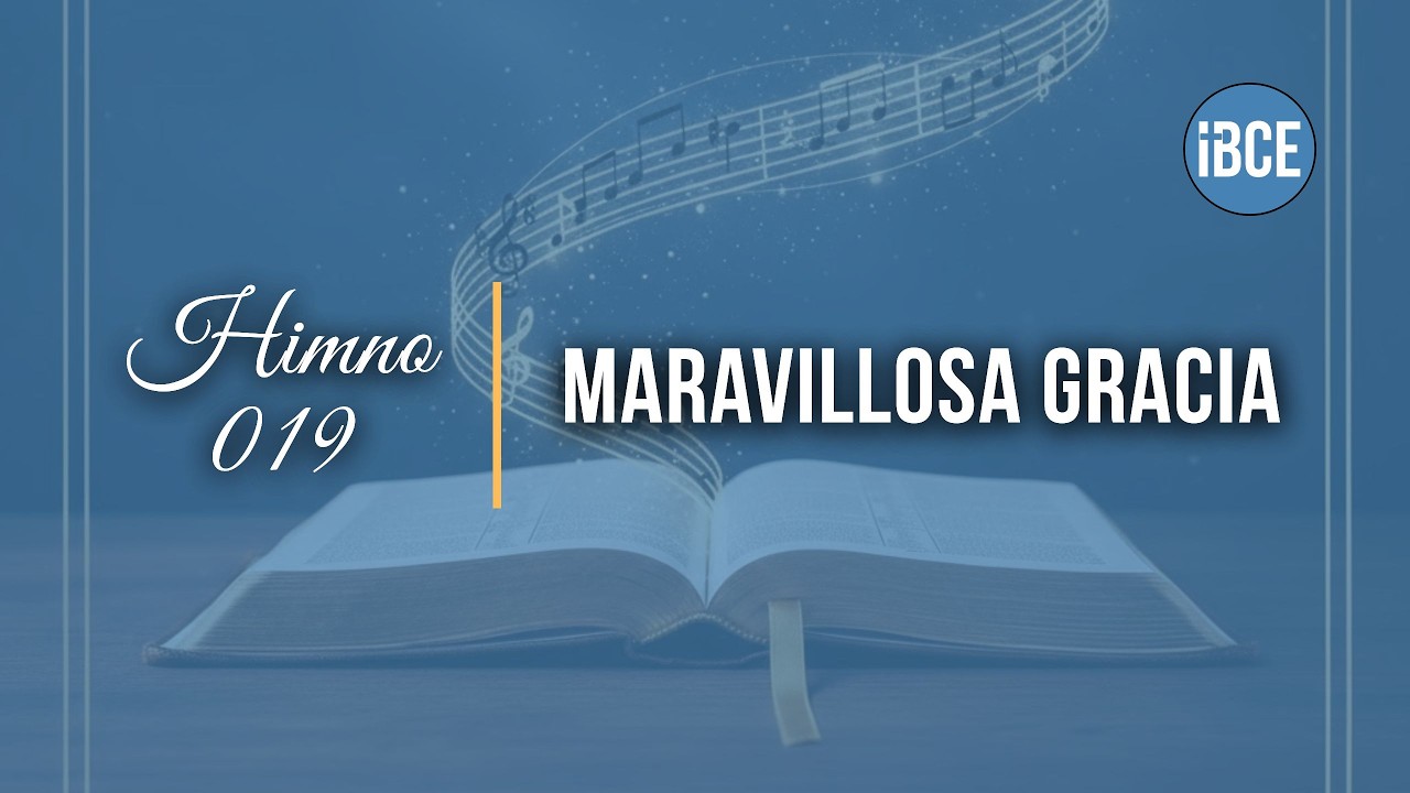 019 | Maravillosa Gracia