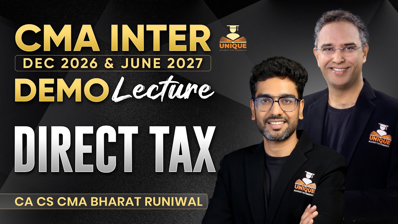 CMA Inter | Direct Tax |  Lec 1 Ch-1 Basic | Dec 26&June 2027| CA CS CMA BHARAT RUNIWAL