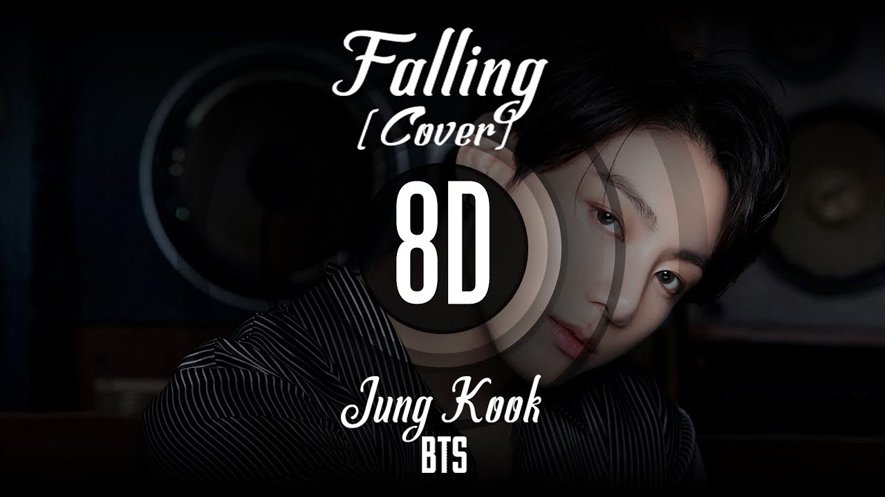 𝟴𝗗 𝗠𝗨𝗦𝗶𝗖 | 𝗟𝘆𝗿𝗶𝗰 | Falling (Cover) - Jung Kook (BTS) | Use headphones🎧🎧🎧