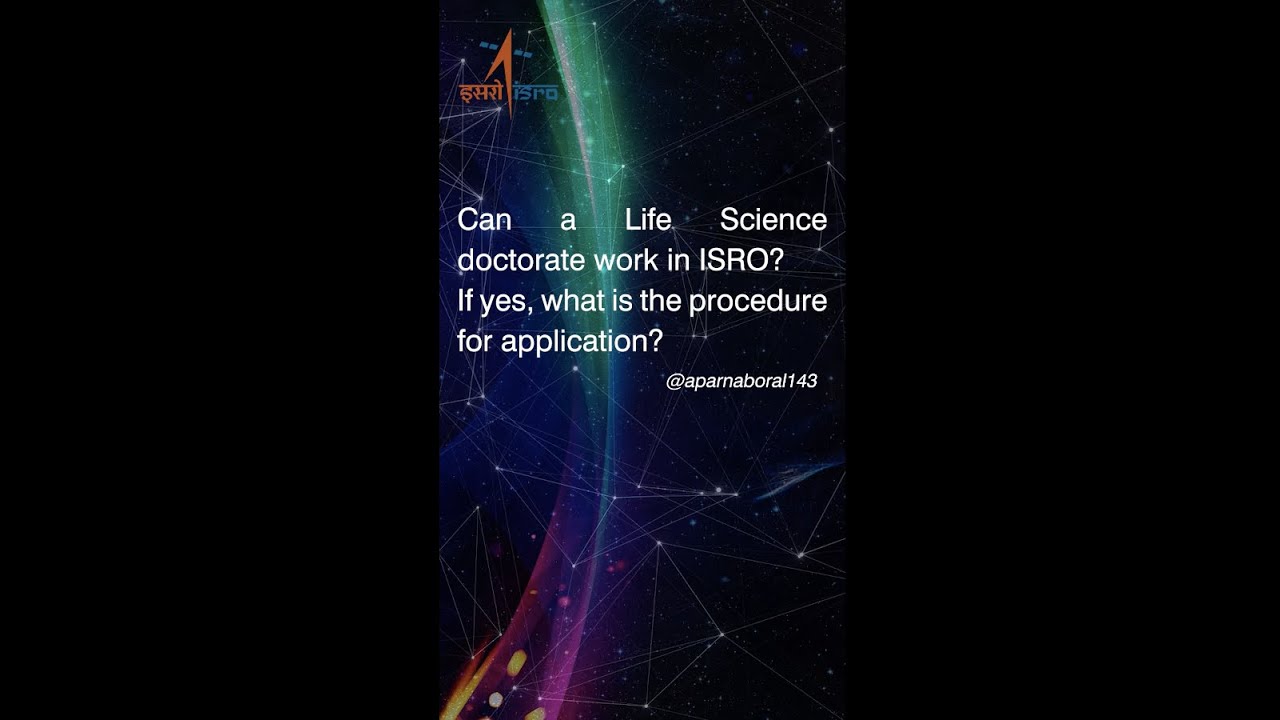 Scope for Biologists & PhD holders in ISRO