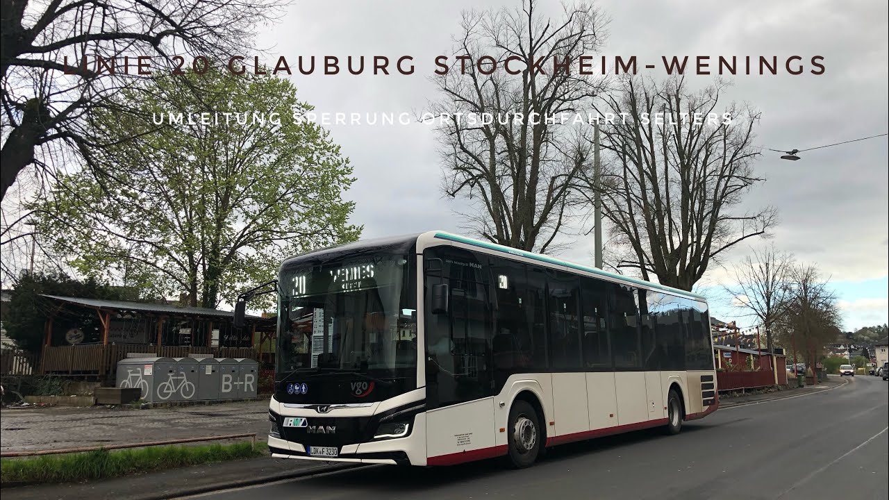 Linie 20 Glauburg Stockheim - Wenings ( Umleitung Sperrung Ortsdurchfahrt Selters)