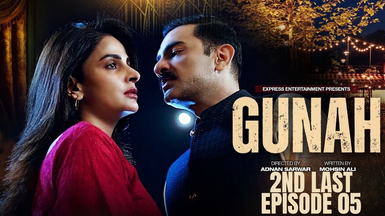 Gunah 2nd Last Episode 5 - Saba Qamar & Sarmad Khoosat  | Pakistani New Mini Series | Express TV