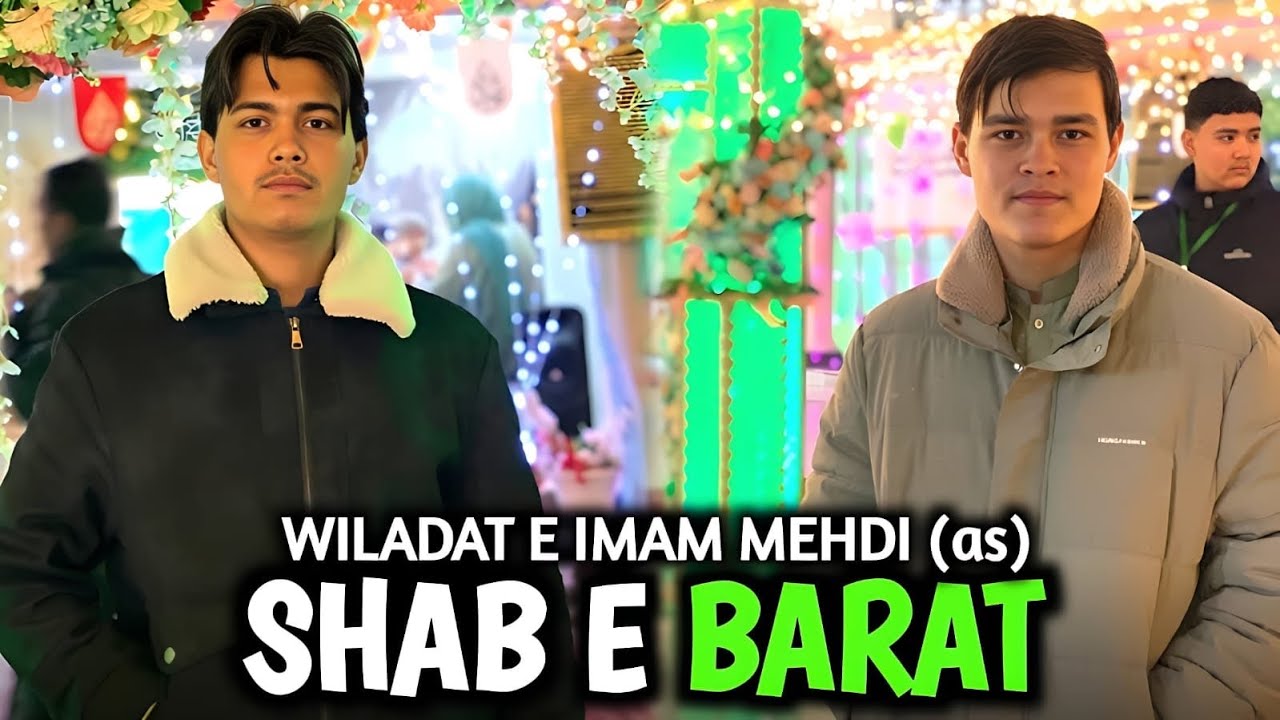 Wiladat e imam mehdi (as)😍| 15 shaban|Hazaragi vlog  