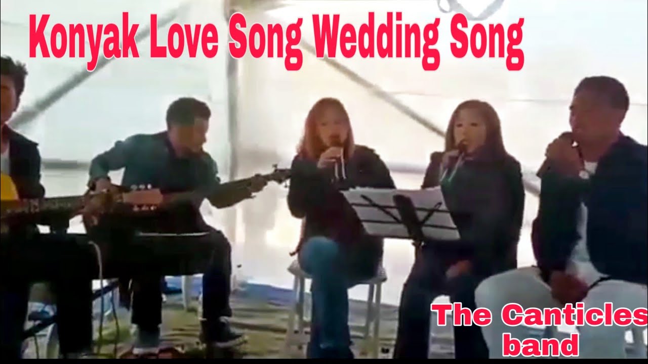 Melodious Konyak Love Song Wedding song | The canticles band