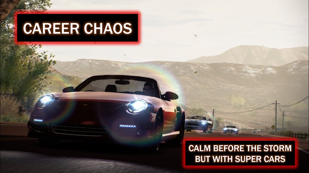 CAREER CHAOS - CALM BEFORE THE STORM BUT WITH SUPER CARS