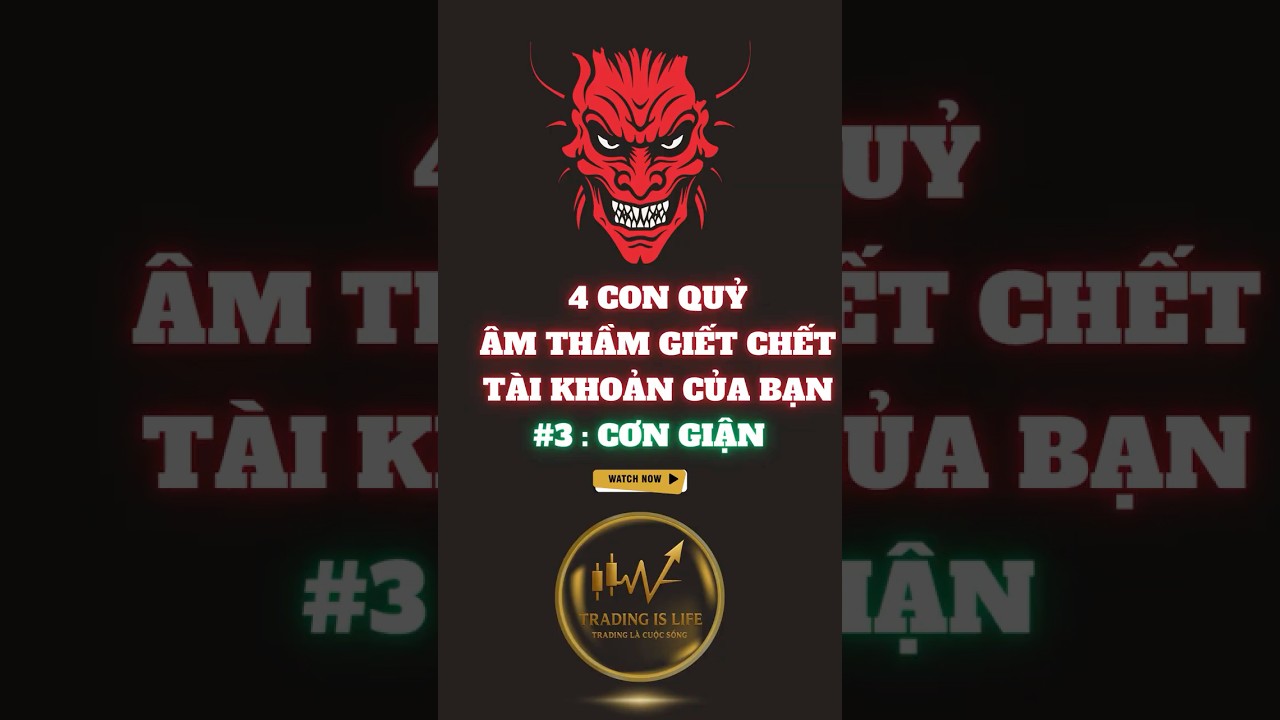 CƠN GIẬN CON QUỶ KHIẾN BẠN MẤT L&Yacute; TR&Iacute; | TRADING IS LIFE  #tradingislife #trading #gold
